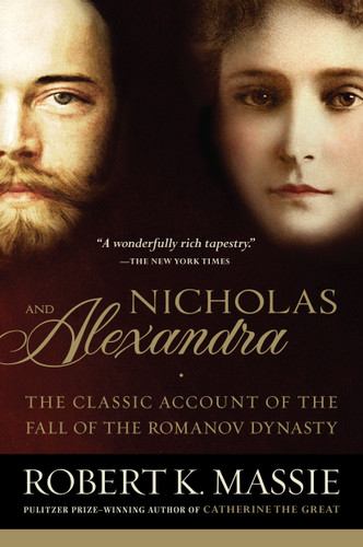 Nicholas and Alexandra: The Classic Account of the Fall of the Romanov Dynasty book cover by Robert K. Massie
