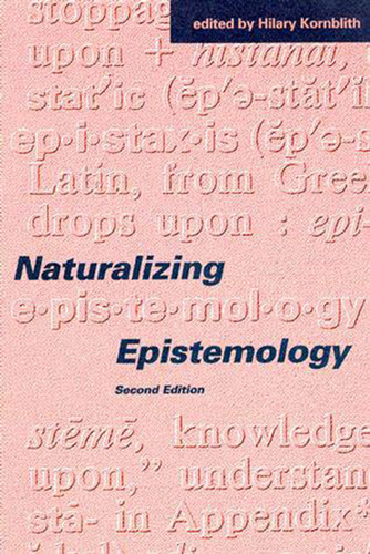Naturalizing Epistemology, second edition book cover by 