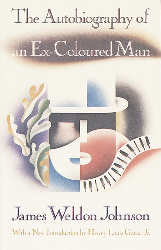 The Autobiography of an Ex-Coloured Man: With an Introduction by Henry Louis Gates, Jr. book cover by James Weldon Johnson