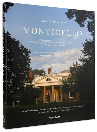 Thomas Jefferson at Monticello: Architecture, Landscape, Collections, Books, Food, Wine book cover by 