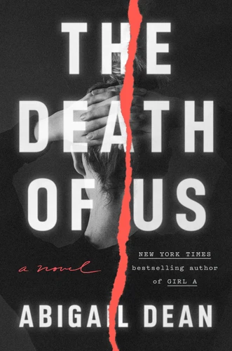 The Death of Us: A Novel book cover by Abigail Dean