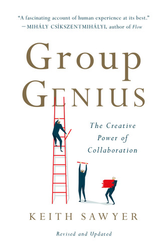 Group Genius: The Creative Power of Collaboration book cover by Keith Sawyer