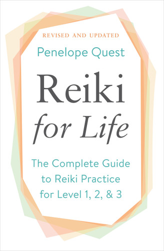 Reiki for Life (Updated Edition): The Complete Guide to Reiki Practice for Levels 1, 2 & 3 book cover by Penelope Quest