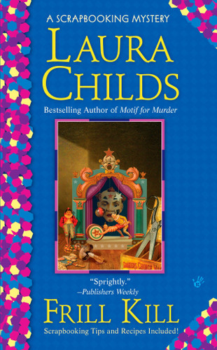 Frill Kill (A Scrapbooking Mystery) book cover by Laura Childs