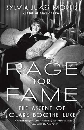 Rage for Fame: The Ascent of Clare Boothe Luce book cover by Sylvia Jukes Morris