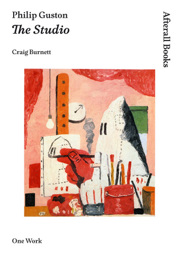 Philip Guston: The Studio (Afterall Books / One Work) book cover by Craig Burnett