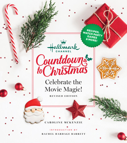 Hallmark Channel Countdown to Christmas: Celebrate the Movie Magic (REVISED EDITION) book cover by Caroline McKenzie
