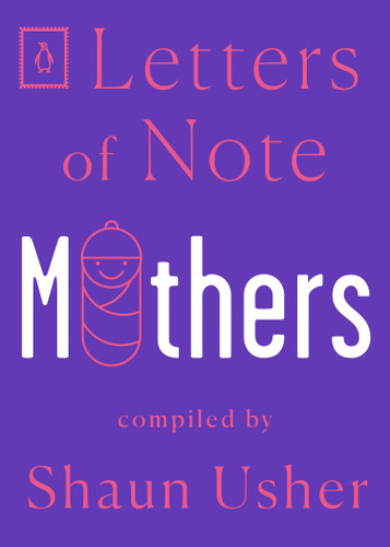Letters of Note: Mothers (Letters of Note) book cover by 