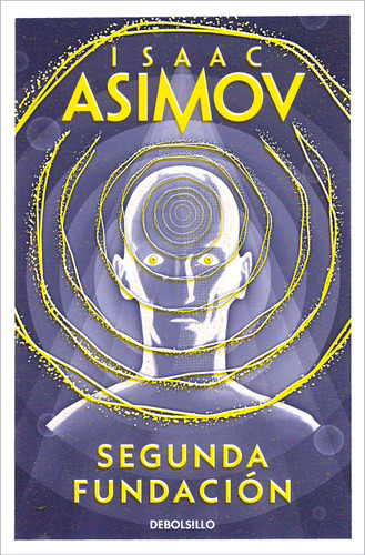 Segunda Fundación / Second Foundation (Ciclo de la Fundación) book cover by Isaac Asimov