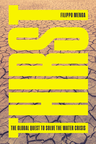 Thirst: The Global Quest to Solve the Water Crisis book cover by Filippo Menga