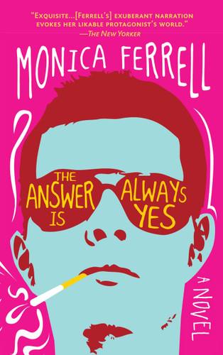 The Answer Is Always Yes book cover by Monica Ferrell