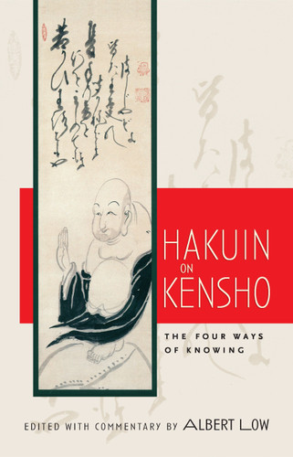 Hakuin on Kensho: The Four Ways of Knowing book cover by Albert Low, Hakuin