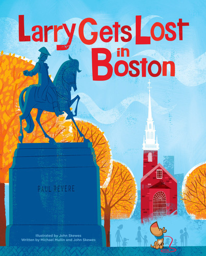 Larry Gets Lost in Boston (Larry Gets Lost) book cover by John Skewes, Michael Mullin