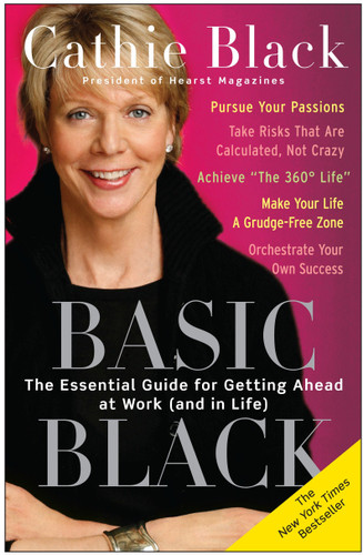 Basic Black: The Essential Guide for Getting Ahead at Work (and in Life) book cover by Cathie Black