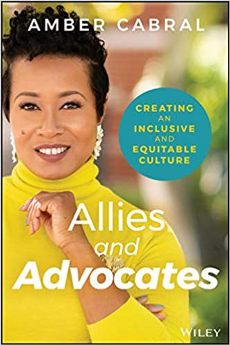 Allies and Advocates: Creating an Inclusive and Equitable Culture Cover
