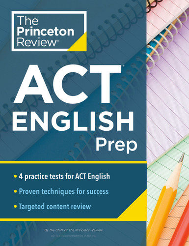 Princeton Review ACT English Prep: 4 Practice Tests + Review + Strategy for the ACT English Section (College Test Preparation) book cover by The Princeton Review