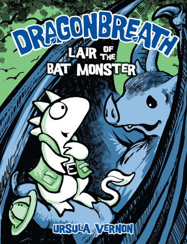 Dragonbreath #4: Lair of the Bat Monster (Dragonbreath) book cover by Ursula Vernon