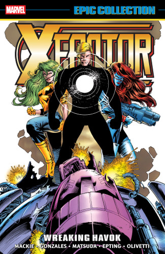 X-Factor Epic Collection: Wreaking Havok book cover by John Francis Moore, Marvel Various