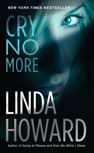 Cry No More: A Novel book cover by Linda Howard