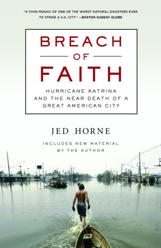 Breach of Faith: Hurricane Katrina and the Near Death of a Great American City book cover by Jed Horne