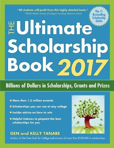 The Ultimate Scholarship Book: Billions of Dollars in Scholarships, Grants and Prizes (2017) Cover