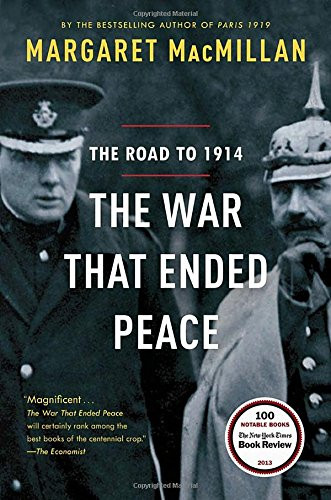The War That Ended Peace: The Road to 1914 Cover