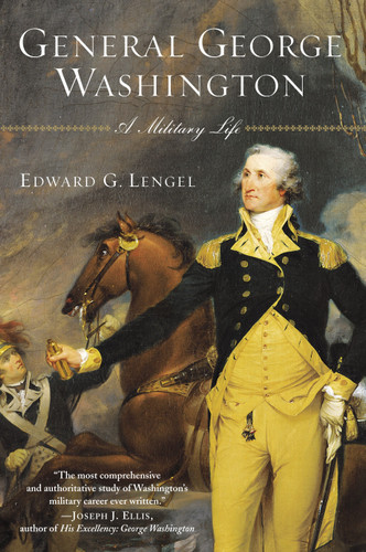 General George Washington: A Military Life book cover by Edward G. Lengel