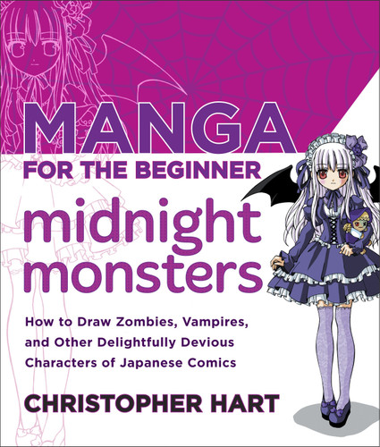 Manga for the Beginner Midnight Monsters: How to Draw Zombies, Vampires, and Other Delightfully Devious Characters of Japanese Comics (Christopher Hart's Manga for the Beginner) book cover by Christopher Hart