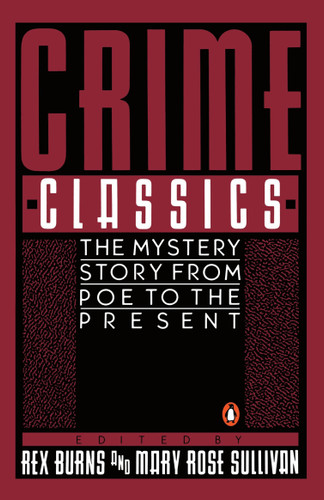 Crime Classics: The Mystery Story from Poe to the Present book cover by Various