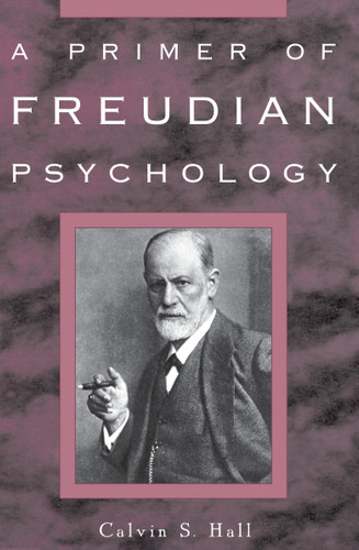 A Primer of Freudian Psychology book cover by Calvin S. Hall