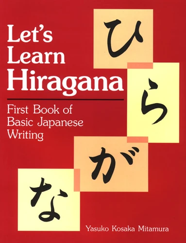 Let's Learn Hiragana: First Book of Basic Japanese Writing book cover by Yasuko Kosaka Mitamura