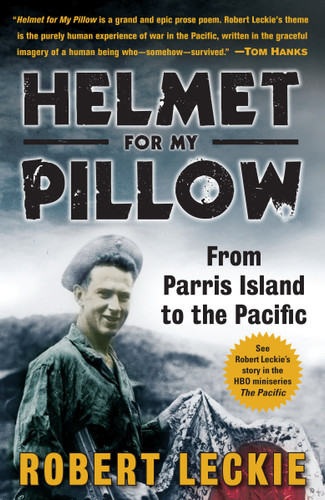 Helmet for My Pillow: From Parris Island to the Pacific book cover by Robert Leckie