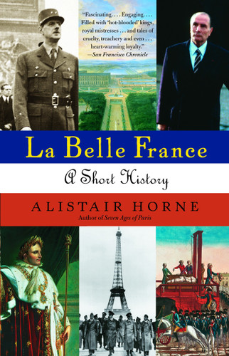 La Belle France: A Short History book cover by Alistair Horne