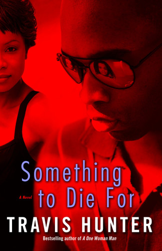 Something to Die For: A Novel book cover by Travis Hunter