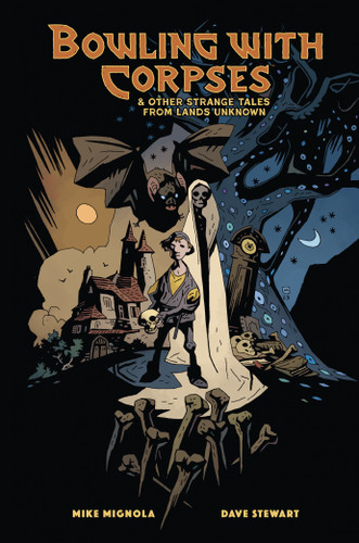 Bowling with Corpses and Other Strange Tales from Lands Unknown (Lands Unknown) book cover by Mike Mignola