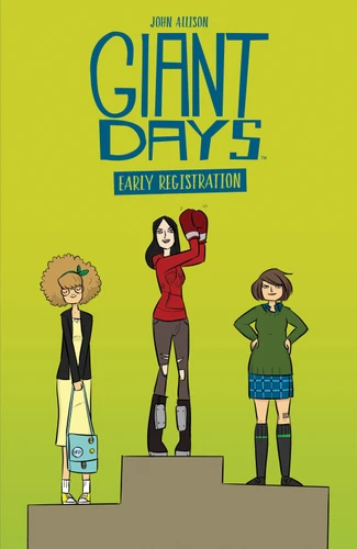 Giant Days: Early Registration (Giant Days) book cover by John Allison