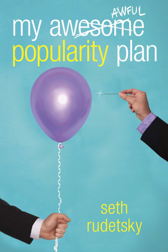 My Awesome/Awful Popularity Plan book cover by Seth Rudetsky