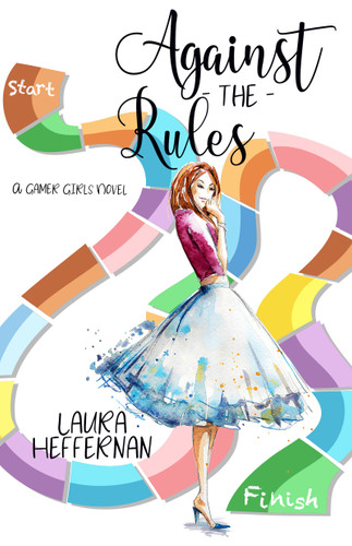 Against the Rules (Gamer Girls) book cover by Laura Heffernan
