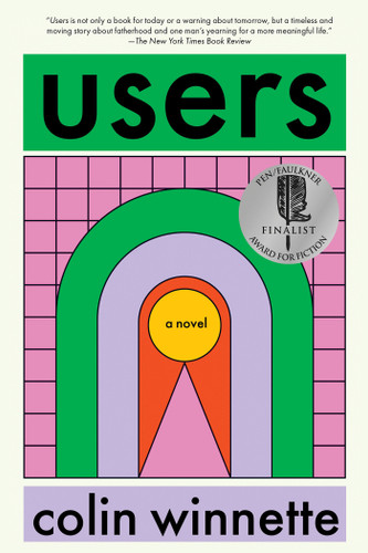 Users: A Novel book cover by Colin Winnette