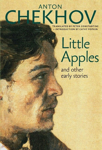 Little Apples: And Other Early Stories book cover by Anton Chekhov