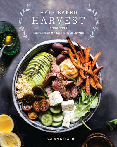 Half Baked Harvest Cookbook: Recipes from My Barn in the Mountains book cover by Tieghan Gerard