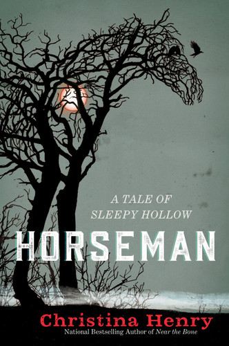 Horseman: A Tale of Sleepy Hollow book cover by Christina Henry
