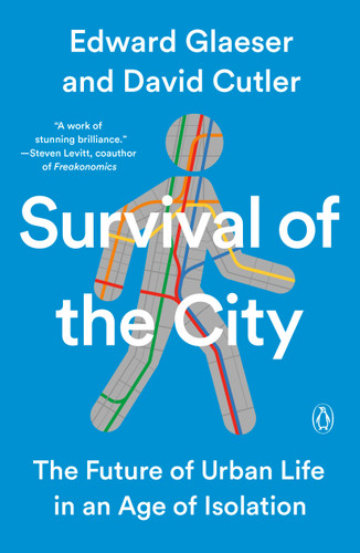 Survival of the City: The Future of Urban Life in an Age of Isolation book cover by Edward Glaeser, David Cutler