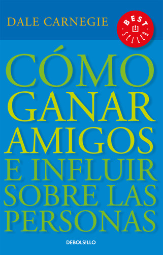 Cómo ganar amigos e influir sobre las personas / How to Win Friends & Influence People book cover by Dale Carnegie