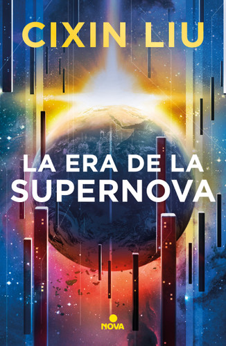 La era de la supernova / Supernova Era book cover by Cixin Liu