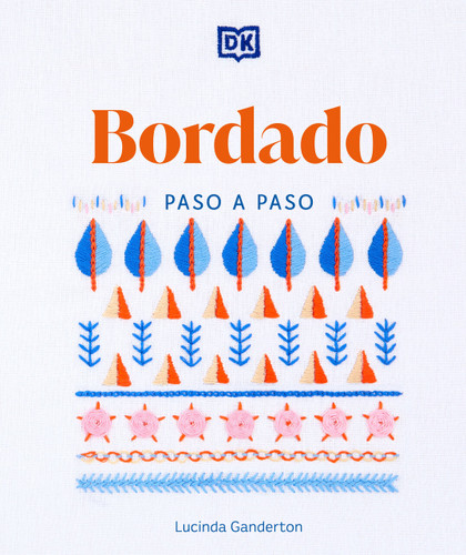 Bordado paso a paso (Embroidery Stitches Step-by-Step) book cover by Lucinda Ganderton