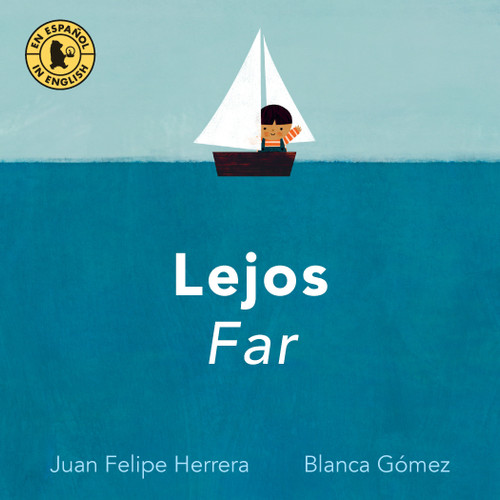 Lejos / Far book cover by Juan Felipe Herrera
