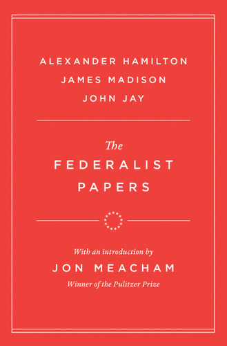 The Federalist Papers (Modern Library Founding Documents) book cover by Alexander Hamilton, James Madison, John Jay