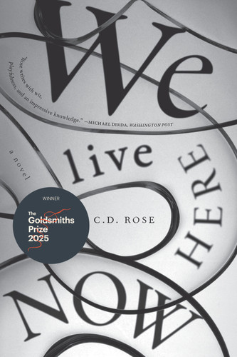 We Live Here Now book cover by C. D. Rose