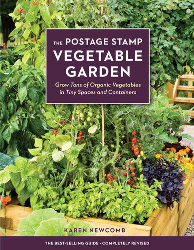 The Postage Stamp Vegetable Garden: Grow Tons of Organic Vegetables in Tiny Spaces and Containers book cover by Karen Newcomb
